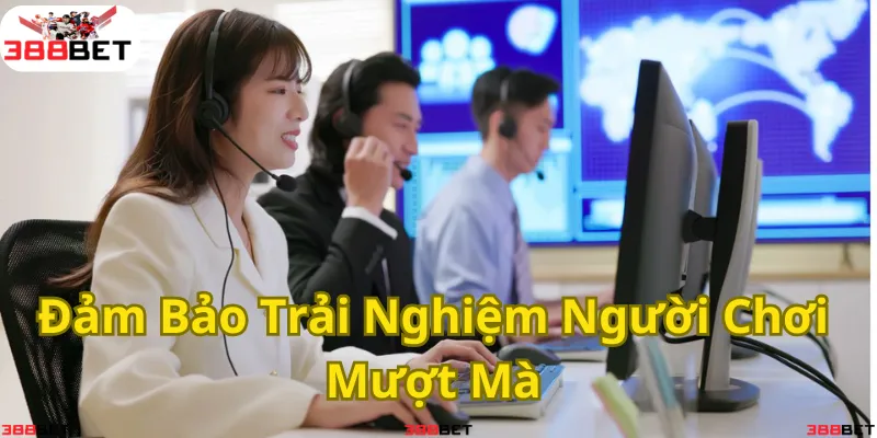 Hỗ trợ tận tâm – Đảm bảo trải nghiệm chơi game không gián đoạn