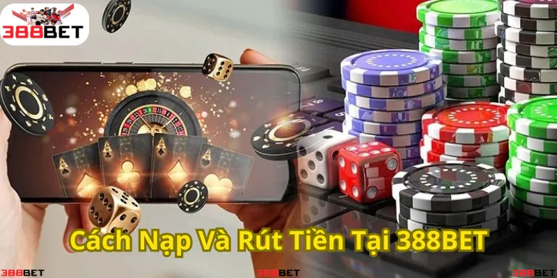 Giao dịch nhanh chóng, an toàn và tiện lợi tại 388BET